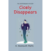 The Wintringham Mystery: Cicely Disappears