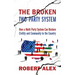 The Broken Two-Party System: How a Multi Party System Can Restore Civility and Community to the Country