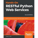 Hands-On RESTful Python Web Services