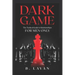 Dark Game: The Tactical Guide to Relationships