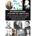 International System of Units (Si): How the World Measures Almost Everything, and the People Who Made It Possible