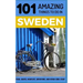101 Amazing Things to Do in Sweden: Sweden Travel Guide