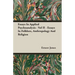 Essays In Applied Psychoanalysis - Vol II - Essays In Folklore, Anthropology And Religion
