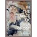 In the Belly of Her Ghost: A Memoir