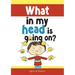 What in my head is going on?: Stages of grief and loss, for children