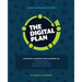 The Digital Plan 2nd Edition: Strategic guidance and planning to: Win political campaigns. Grow nonprofit organizations. Launch projects and meet goal