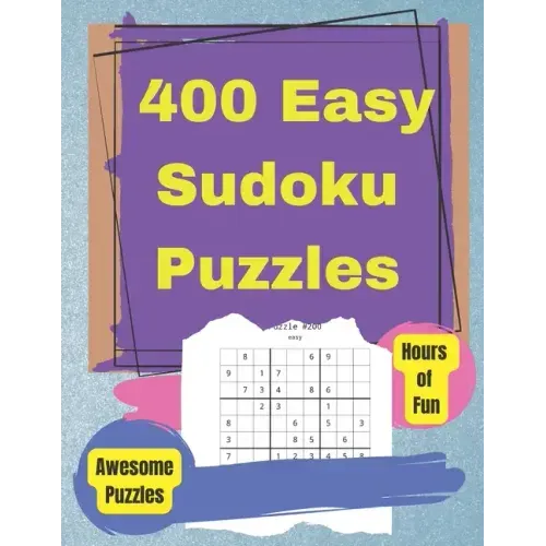 Easy Sudoku Puzzle Book: 400 Easy Sudoku Puzzles And Solutions