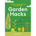 Garden Hacks: 70 Smart, Sustainable Tips for Gardeners