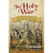 The Holy War: Updated, Modern English. More than 100 Original Illustrations.