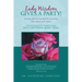 Lady Wisdom Gives a Party!: Loving and Living Well by Learning New Ways of Wisdom