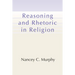 Reasoning and Rhetoric in Religion