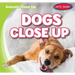 Dogs Close Up