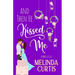 And Then He Kissed Me: A Laugh Out Loud Romantic Comedy About Billionaire