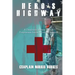 Hero's Highway: A Chaplain's Journey Toward Forgiveness Inside a Combat Hospital