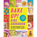 Bake Up! Kids Cookbook: Go from Beginner to Pro with Recipes and Essential Techniques