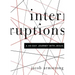 Interruptions: A 40-Day Journey with Jesus