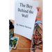 The Boy Behind the Wall: Poems of Imprisonment and Freedom