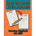 How To Draw Cute Animals, Drawing Copybook For Kids: Learn To Draw Over 50 Cute Creatures, Using This Easy To Follow Drawing Copybook