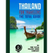 THAILAND FOR TRAVELERS. The total guide: The comprehensive traveling guide for all your traveling needs. By THE TOTAL TRAVEL GUIDE COMPANY