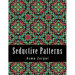Seductive Patterns Adult Coloring Book