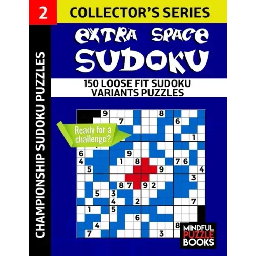 Extra Space Sudoku: 150 Loose Fit Sudoku Variants Puzzles
