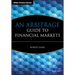 An Arbitrage Guide to Financial Markets
