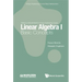 Linear Algebra I: Basic Concepts