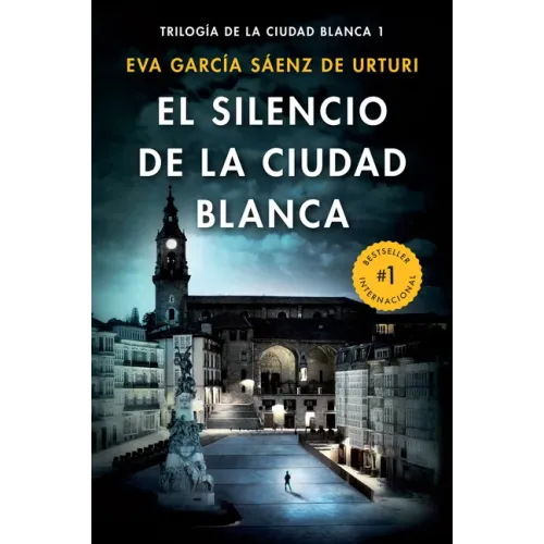 El Silencio de la Ciudad Blanca / The Silence of the White City (White City Trilogy. Book 1)
