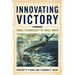 Innovating Victory: Naval Technology in Three Wars
