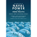 The New Age of Naval Power in the Indo-Pacific: Strategy, Order, and Regional Security