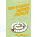 How To Make Beaded Jewelry: Your Step-By-Step Guide To Making Beaded Jewelry