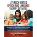 Literacy-Based Speech and Language Therapy Activities: Successfully Use Storybooks to Reduce Planning Time, Easily Work in Groups, and Target Multiple