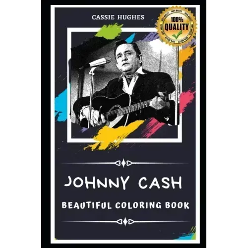 Johnny Cash Beautiful Coloring Book: Stress Relieving Adult Coloring Book for All Ages