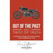 Out of the Past with a Twist of Truth: A Collection of Original True Short Stories with an Application to Life