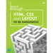 Learn Enough Html, CSS and Layout to Be Dangerous: An Introduction to Modern Website Creation and Templating Systems