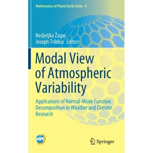 Modal View of Atmospheric Variability: Applications of Normal-Mode Function Decomposition in Weather and Climate Research