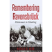 Remembering Ravensbrück: Holocaust to Healing