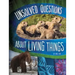 Unsolved Questions about Living Things