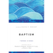 Baptism: Three Views