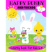 Happy Bunny And Friends Coloring Book For Kids 6-8: A Great Easter Gift For Kids 6-8. Lots of Cute Bunnies, Easter Eggs And Easter Things To Color