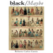 black / Maybe