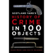 History of Crime in 100 Objects