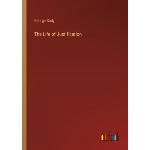 The Life of Justification