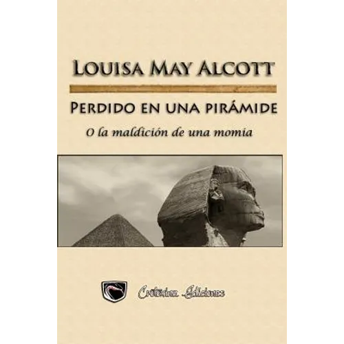 Perdido en una piramide: O la maldicion de una momia