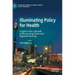 Illuminating Policy for Health: Insights from a Decade of Researching Urban and Regional Planning