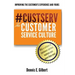 #CustServ The Customer Service Culture: Improving the Customer's Experience and Yours