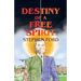 Destiny of a Free Spirit