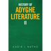 History of Adyghe Literature: Ii