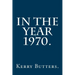 In the Year 1970.