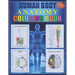 Human Body Anatomy Coloring Book: Anatomy and physiology illustration coloring book for kids and teens, Great christmas, thanksgiving, birthday gift f